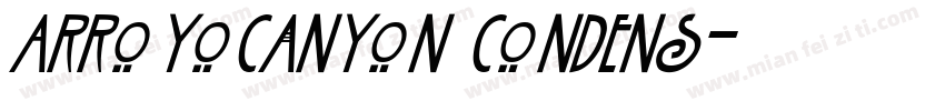 ArroyoCanyon Condens字体转换